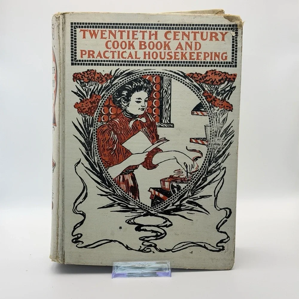 Antique 1900 Cookbook Twentieth Century Cook Book And Practical Housekeeping HC